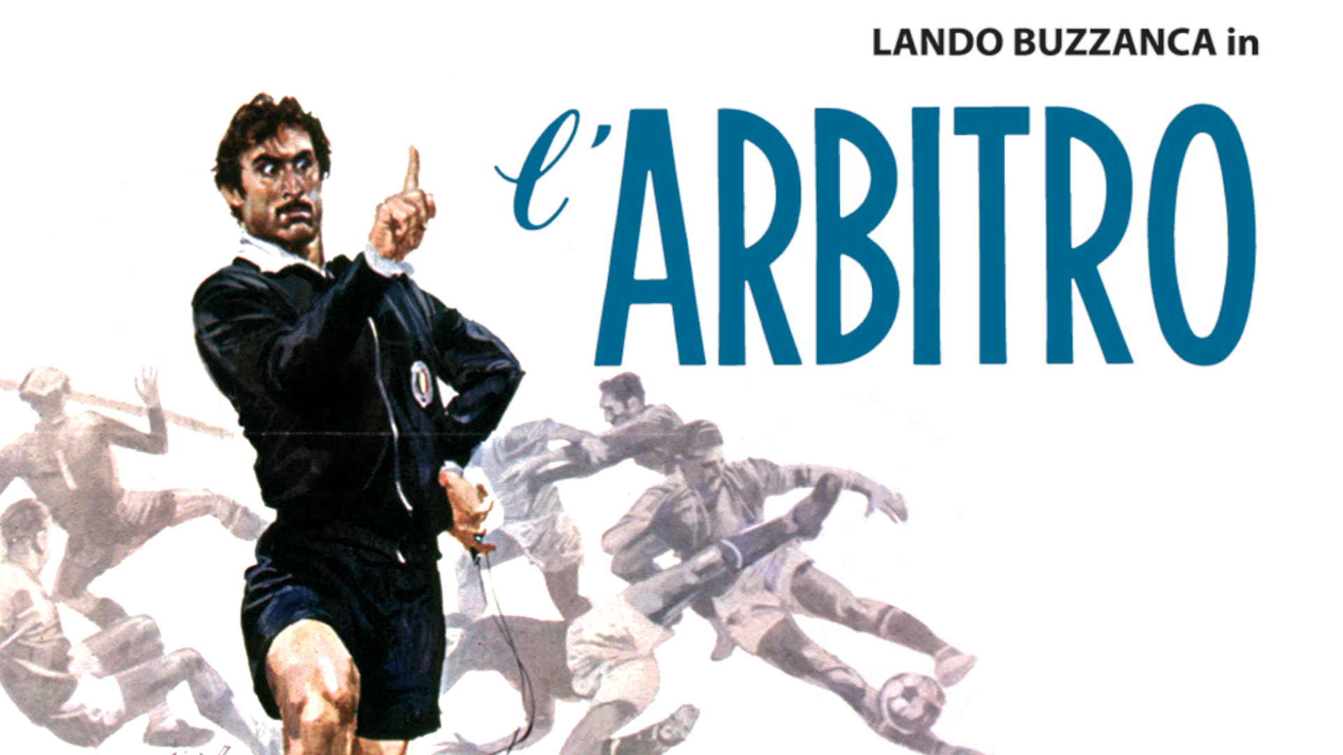 “L’arbitro”, alle 21.10 su Rai Movie il film del 1974 con Lando Buzzanca: ecco la trama del film sul mondo del calcio